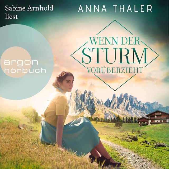 Couverture de livre pour Wenn der Sturm vorüberzieht - Die Südtirol Saga, Band 3 (Ungekürzte Lesung)