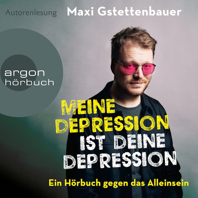 Copertina del libro per Meine Depression ist deine Depression - Ein Buch gegen das Alleinsein (Ungekürzte Autorenlesung)