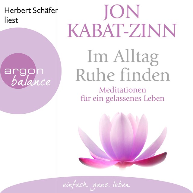 Copertina del libro per Im Alltag Ruhe finden - Meditationen für ein gelassenes Leben (Ungekürzte Lesung)