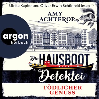 Die Hausboot-Detektei – Tödlicher Genuss als Hörbuch