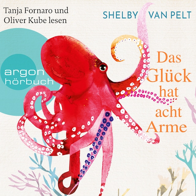 Book cover for Das Glück hat acht Arme (Ungekürzte Lesung)