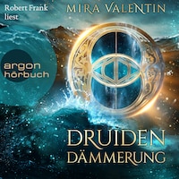 Druidendämmerung (Ungekürzte Lesung)