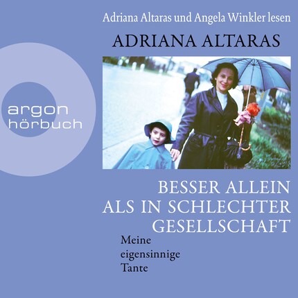 Besser allein als in schlechter Gesellschaft - Meine eigensinnige Tante (Ungekürzte Lesung) bookCoverFor