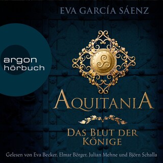Aquitania - Das Blut der Könige (Ungekürzte Lesung) als Hörbuch