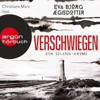 Verschwiegen - Ein Island-Krimi - Mörderisches Island, Band 1 (Ungekürzte Lesung)