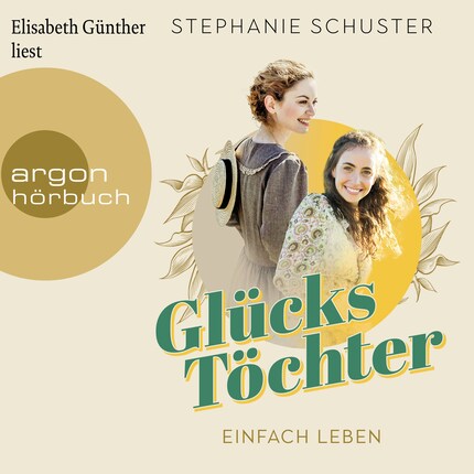 Einfach leben - Glückstöchter, Band 1 (Ungekürzte Lesung) bookCoverFor