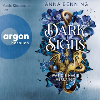Dark Sigils - Was die Magie verlangt - Dark Sigils, Band 1 (Ungekürzte Lesung) als Hörbuch