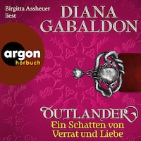 Ein Schatten von Verrat und Liebe - Outlander, Band 8 (Ungekürzte Lesung)
