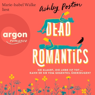 Dead Romantics - Roman (Ungekürzte Lesung) als Hörbuch