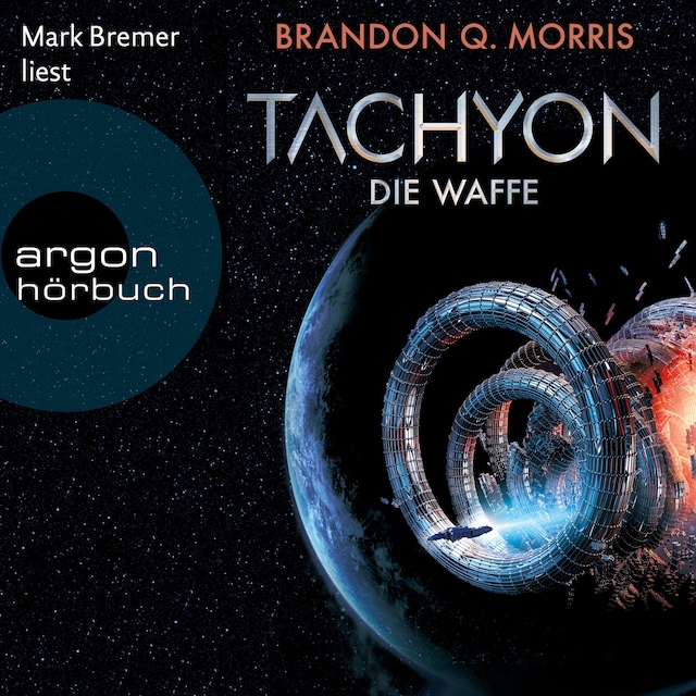 Book cover for Die Waffe - Tachyon, Band 1 (Ungekürzte Lesung)