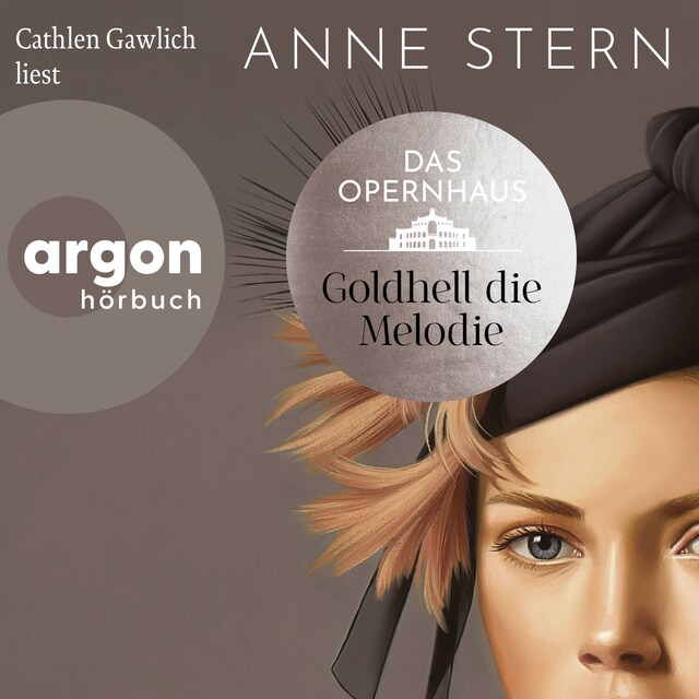 Couverture de livre pour Das Opernhaus: Goldhell die Melodie - Die Dresden-Reihe, Band 1 (Ungekürzte Lesung)