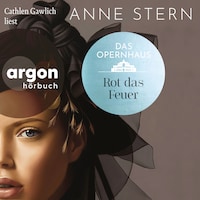 Das Opernhaus: Rot das Feuer - Die Dresden-Reihe, Band 2 (Ungekürzte Lesung)