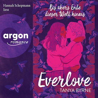 Everlove – Bis übers Ende dieser Welt hinaus als Hörbuch