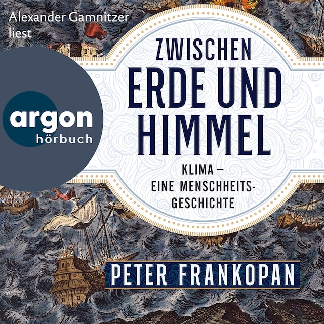 Buchcover für Zwischen Erde und Himmel - Klima - eine Menschheitsgeschichte (Ungekürzte Lesung)