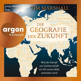 Die Geografie der Zukunft als Hörbuch