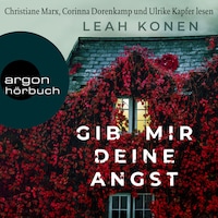 Gib mir deine Angst (Ungekürzte Lesung)