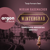 Wintergrab - Kommissarin Morgenthal ermittelt - Historischer-Berlin-Krimi, Band 3 (Ungekürzte Lesung)