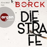 Die Strafe - Franka Erdmann und Alpay Eloğlu, Band 3 (Ungekürzte Lesung)