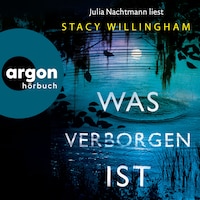 Was verborgen ist (Ungekürzte Lesung)