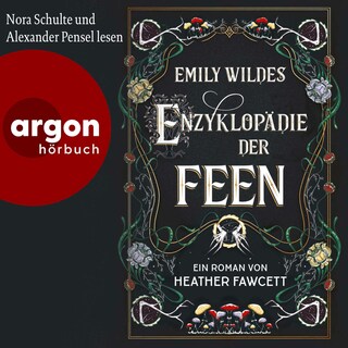 Emily Wildes Enzyklopädie der Feen als Hörbuch