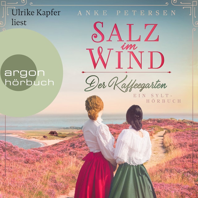 Salz im Wind - Ein Sylt-Roman - Die Kaffeegarten-Trilogie, Band 1 (Ungekürzte Lesung)