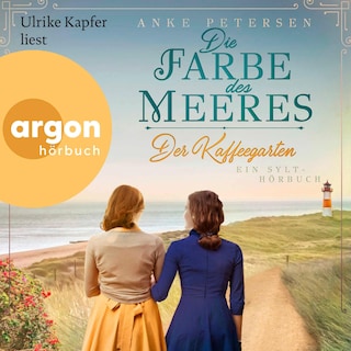 Der Kaffeegarten. Die Farbe des Meeres als Hörbuch