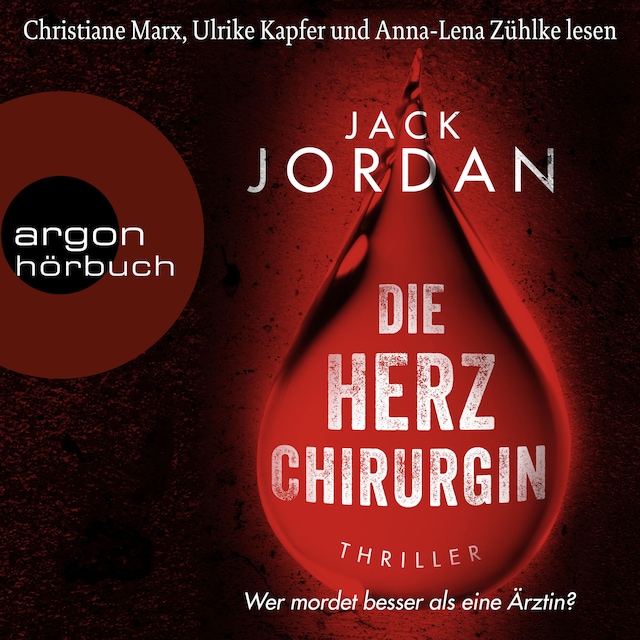 Book cover for Die Herzchirurgin - Wer mordet besser als eine Ärztin? (Ungekürzte Lesung)