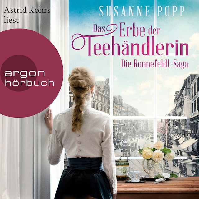 Book cover for Das Erbe der Teehändlerin - Die Ronnefeldt-Saga, Band 3 (Ungekürzte Lesung)
