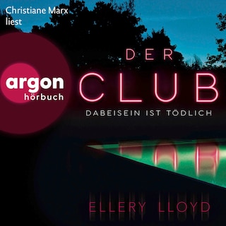 Der Club. Dabeisein ist tödlich als Hörbuch