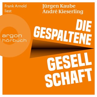 Die gespaltene Gesellschaft als Hörbuch