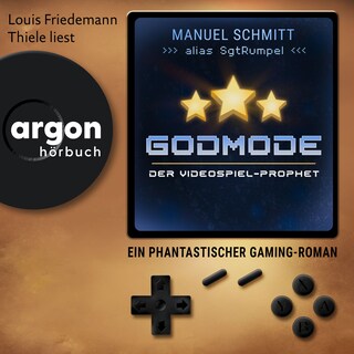 Godmode. Der Videospiel-Prophet - Ein phantastischer Gaming-Roman (Ungekürzte Lesung) als Hörbuch