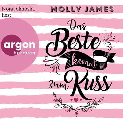 Das Beste kommt zum Kuss (Ungekürzte Lesung) bookCoverFor