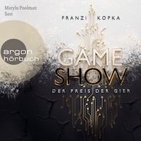 Gameshow - Der Preis der Gier - Band 1 (Ungekürzte Lesung)