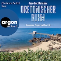 Bretonischer Ruhm - Kommissar Dupin ermittelt, Band 12 (Ungekürzte Lesung)