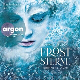Froststerne (Romantasy-Trilogie, Bd. 1) - Froststerne - Erinnere dich!, Band 1 (Ungekürzte Lesung) als Hörbuch