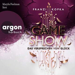 Gameshow - Das Versprechen von Glück - Gameshow, Band 2 (Ungekürzte Lesung) als Hörbuch