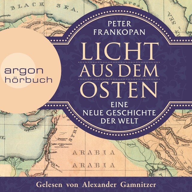 Okładka książki dla Licht aus dem Osten - Eine neue Geschichte der Welt (Ungekürzte Lesung)