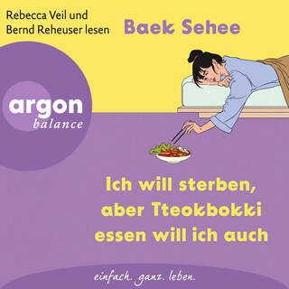 Ich will sterben, aber Tteokbokki essen will ich auch als Hörbuch