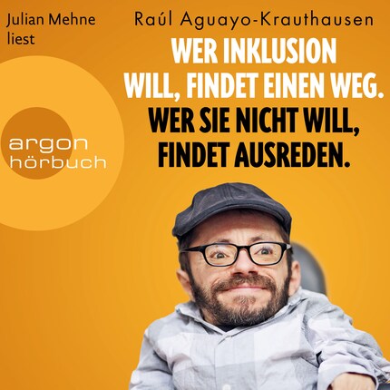 Wer Inklusion will, findet einen Weg. Wer sie nicht will, findet Ausreden. (Ungekürzte Lesung) bookCoverFor