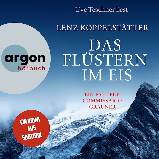 Copertina del libro per Das Flüstern im Eis - Commissario Grauner ermittelt, Band 9 (Ungekürzte Lesung)