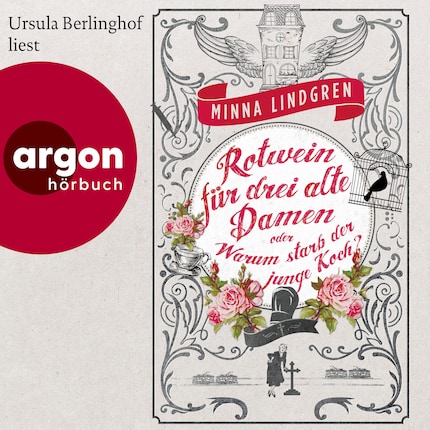 Rotwein für drei alte Damen oder Warum starb der junge Koch? - Die Abendhain Romane, Band 1 (Ungekürzte Lesung) bookCoverFor