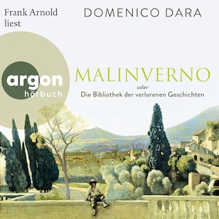 Malinverno oder Die Bibliothek der verlorenen Geschichten - Roman (Ungekürzte Lesung) als Hörbuch