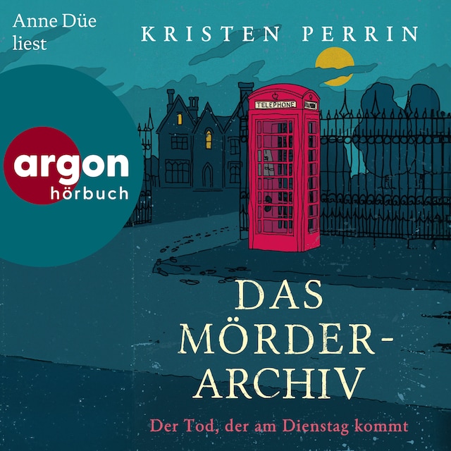 Book cover for Das Mörderarchiv. Der Tod, der am Dienstag kommt. - Die Mörderarchiv-Reihe, Band 2 (Ungekürzte Lesung)