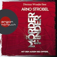 Mörderfinder - Mit den Augen des Opfers - Max Bischoff, Band 3 (Gekürzt)