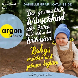 Das gewünschteste Wunschkind aller Zeiten treibt mich in den Wahnsinn als Hörbuch