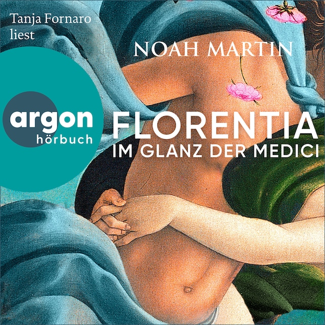 Florentia - Im Glanz der Medici (Ungekürzte Lesung)