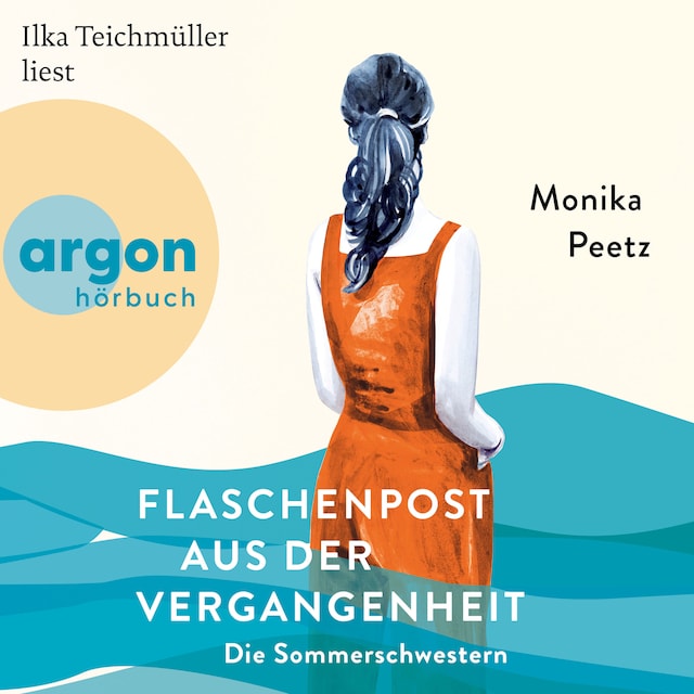 Book cover for Flaschenpost aus der Vergangenheit - Die Sommerschwestern - Roman - Die Sommerschwestern-Romane, Band 3 (Ungekürzte Lesung)