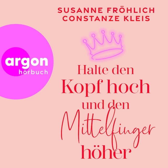 Halte den Kopf hoch und den Mittelfinger höher (Ungekürzte Lesung) Buchcover für Halte den Kopf hoch und den Mittelfinger höher (Ungekürzte Lesung)