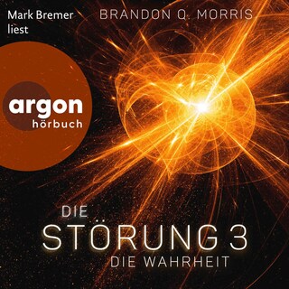 Die Störung 3: Die Wahrheit als Hörbuch