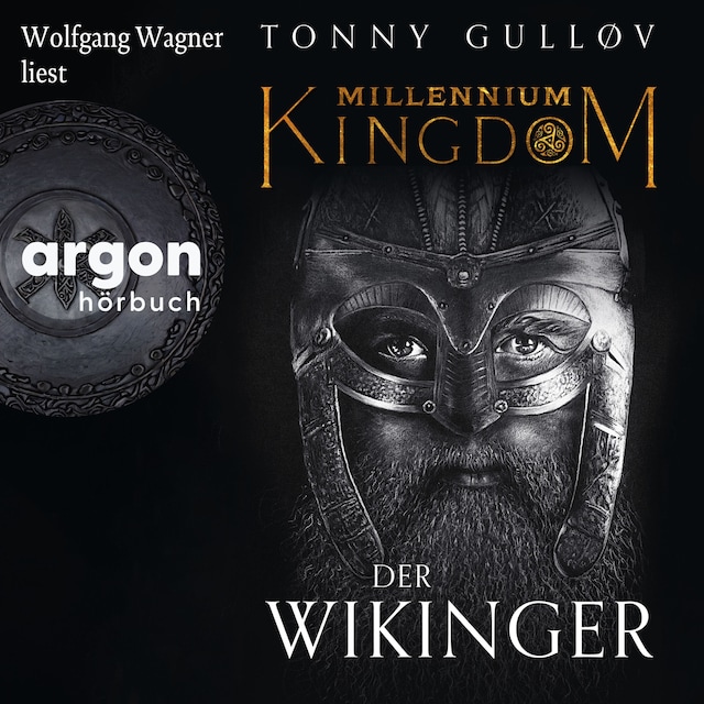 Book cover for Millennium Kingdom. Der Wikinger - Die Millennium Kingdom Reihe, Band 1 (Ungekürzte Lesung)